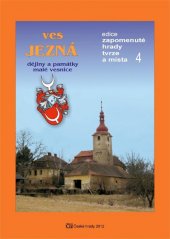 kniha Ves Jezná dějiny a památky malé vesnice, Nadace České hrady 1995