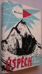 kniha Úspěch na Dhaulágiri prvovýstup švýcarské himálajské expedice 1960 na osmitisícový vrchol, Sportovní a turistické nakladatelství 1962