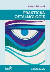 kniha Praktická oftalmologie, Mladá fronta 2018