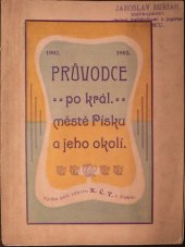 kniha Průvodce po král. městě Písku a jeho okolí, Místní odbor Klubu čes. turistů 1902