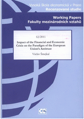 kniha Impact of the financial and economic crisis on the paradigm of the European Union's antitrust, Oeconomica 2011