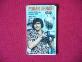 kniha Pohár je náš! Mistrovství Evropy v kopané 1976, Olympia 1976