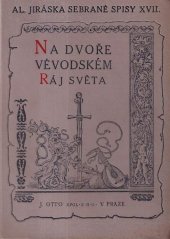 kniha Na dvoře vévodském Ráj světa : dva historické obrazy, J. Otto 1923