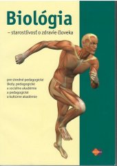 kniha Biológia - starostlivosť o zdravie človeka pre stredné pedagogické, sociálne a kultúrne akadémie, Expol Pedagogika 2025