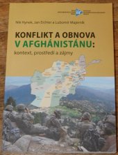 kniha Konflikt a obnova v Afghánistánu kontext, prostředí a zájmy, Ústav mezinárodních vztahů 2012