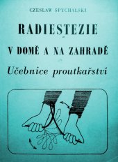 kniha Radiestezie v domě a na zahradě Učebnice proutkařství, Stanovum 1993