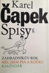 kniha Spisy Zahradníkův rok ; Měl jsem psa a kočku ; Kalendář, Československý spisovatel 1983