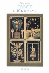 kniha Tarot klíč k iniciaci, Trigon 1994