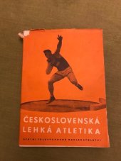 kniha Československá lehká atletika Tabulky, rekordy, přehledy 1884-1953, Sportovní a turistické nakladatelství 1954