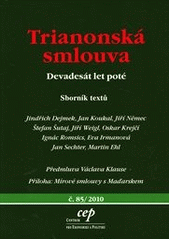 kniha Trianonská smlouva devadesát let poté : sborník textů, CEP - Centrum pro ekonomiku a politiku 2010