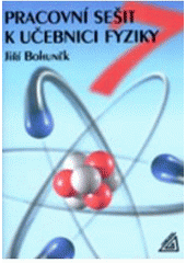kniha Pracovní sešit k učebnici fyziky 7, Prometheus 2003