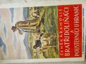 kniha Bratři Doliňáci a poustevníci u Hranic Povídka z dějin moravského Valašska s počátku XVIII. století, R. Promberger 1934