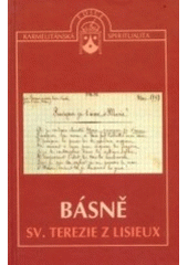 kniha Básně svaté Terezie z Lisieux, Karmelitánské nakladatelství 2003