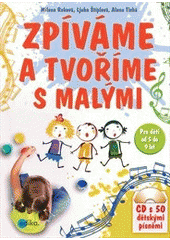 kniha Zpíváme a tvoříme s malými, Edika 2012