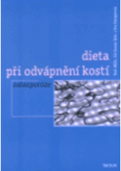 kniha Dieta při odvápnění kostí - osteoporóze, Triton 1998