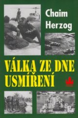 kniha Válka ze Dne usmíření podrobný příběh z roku 1973 arabsko-izraelské války s úvodem brigádního generála Michaela Herzoga, Baronet 2005