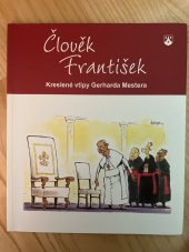 kniha Člověk František, Karmelitánské nakladatelství 2015