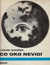 kniha Co oko nevidí, SNDK 1965