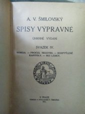 kniha Spisy výpravné Sv. IV úhrnné vydání., F. Šimáček 1911