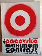 kniha Maximum contrast, Galerie hl. města Prahy 2015