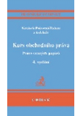 kniha Kurs obchodního práva právo cenných papírů, C. H. Beck 2005