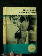 kniha Hrách na stěnu, Československý spisovatel 1964