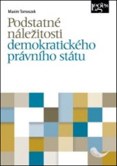 kniha Podstatné náležitosti demokratického právního státu, Leges 2016