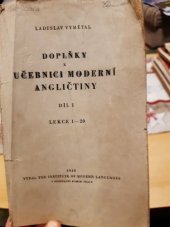 kniha Doplňky k Učebnici moderní angličtiny. Díl I. Lekce 1-20, Ústav moderních řečí 1945