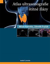 kniha Atlas ultrasonografie štítné žlázy, Maxdorf 2015
