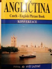 kniha Angličtina Czech-English phrase book : konverzace, INFOA 2000