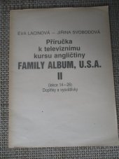 kniha Příručka k televiznímu kursu angličtiny Family Album, U. S. A. Díl 2, - Lekce 14-26 - Doplňky a vysvětlivky., SNTL 1991