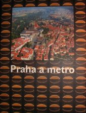 kniha Praha a metro, Pro Inženýring dopravních staveb vydala Galery 2004