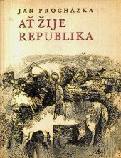 kniha Ať žije republika (Já a Julina a konec velké války), SNDK 1965