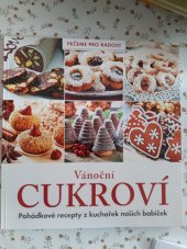 kniha Pohádkové recepty z kuchařek našich babiček Vánočni cukroví, RF HOBBY 2020