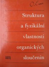 kniha Struktura a fyzikální vlastnosti organických sloučenin, SNTL 1985