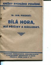 kniha Bílá Hora její příčiny a následky, Bačkovský a Hach 1920