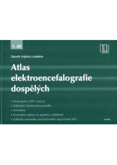 kniha Atlas elektroencefalografie dospělých. 1. díl, - Deskriptory EEG vzorců, základní lokalizační pravidla, artefakty, normální nálezy ve spánku a bdělosti, základy rutinního počítačového zpracování EEG, Triton 2005