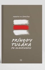 kniha Príhody tuláka po Slovensku, N Press 2022