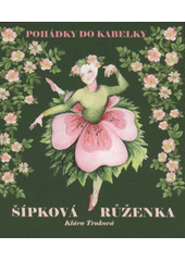 kniha Šípková Růženka, Studio Trnka 2008