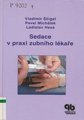 kniha Sedace v praxi zubního lékaře, Quintessenz 2007