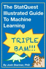 kniha The StatQuest Illustrated Guide to Machine Learning, Amazon Publishing 2025