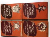 kniha Přehledné dějiny ruské literatury I. - IV. díl Od nejstarší doby do období bouře a náporu v letech šedesátých minulého století , Josef a Miroslav Stejskal 1945