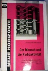 kniha Der Mensch und die Radioaktivität, Verlag der Tschechoslowakischen Akademie der Wissenschaften 1964