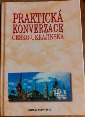 kniha Praktická konverzace česko-ukrajinská Praktičnyj rozmovnik ukrajinsko-českij, Buvik 1997