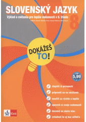 kniha Slovenský jazyk 8 výklad a cvičenia pre lepšie vedomosti v 8. triede, Klett 2011