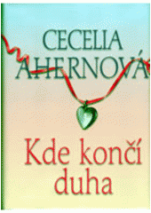 kniha Kde končí duha, BB/art 2006