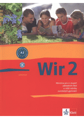 kniha Wir 2 němčina pro 2. stupeň základních škol a nižší ročníky osmiletých gymnázií, Klett 2009