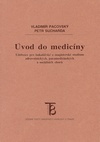 kniha Úvod do medicíny učebnice pro bakalářské a magisterské studium zdravotnických, paramedicínských a sociálních oborů, Karolinum  2002