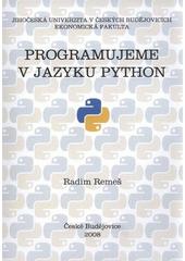 kniha Programujeme v jazyku Python, Jihočeská univerzita, Ekonomická fakulta 2008