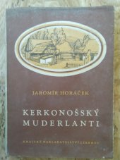 kniha Kerkonošský muderlanti, Krajské nakladatelství 1958